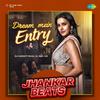 DJ Harshit Shah - Dream Mein Entry - Jhankar Beats