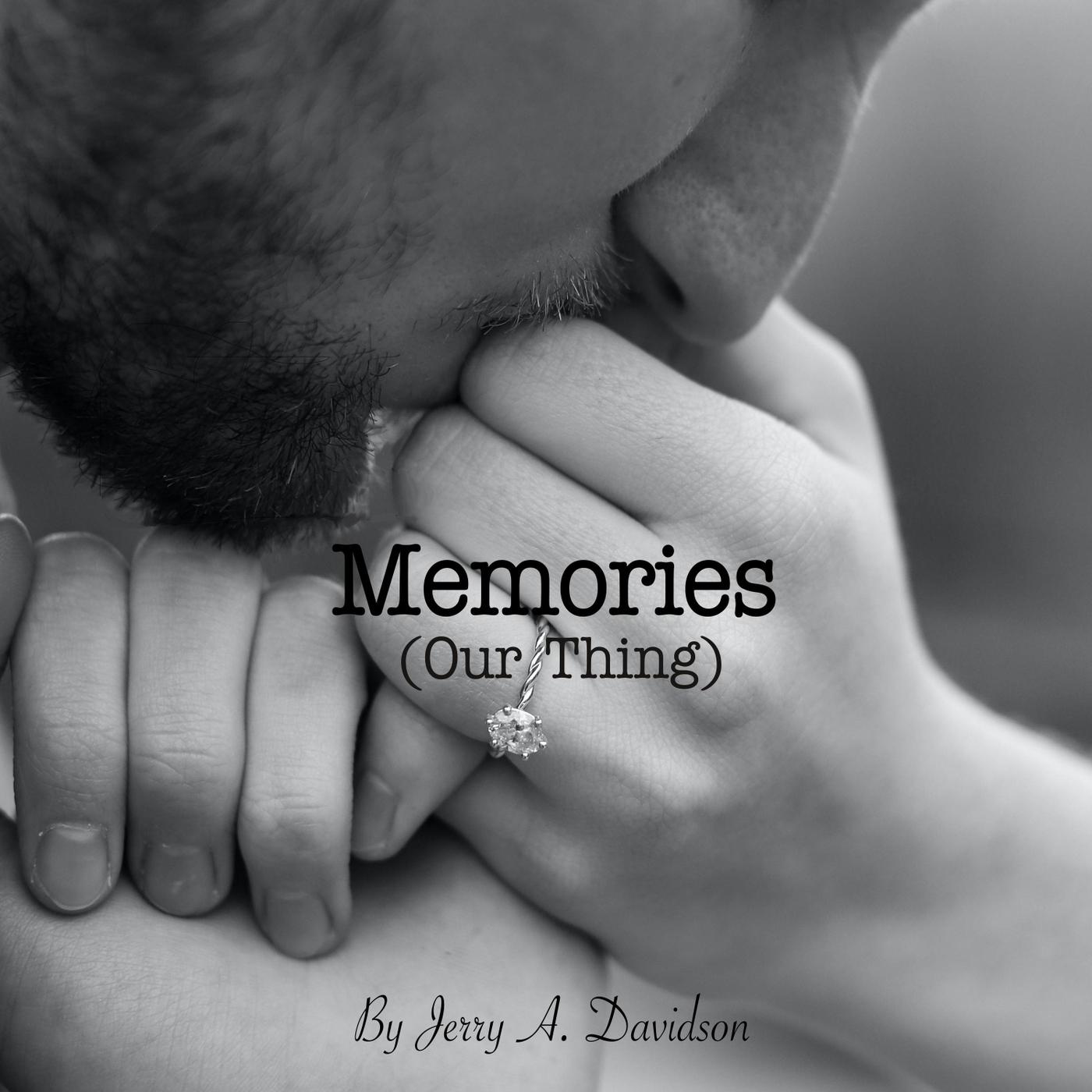 Memories (Our Thing)