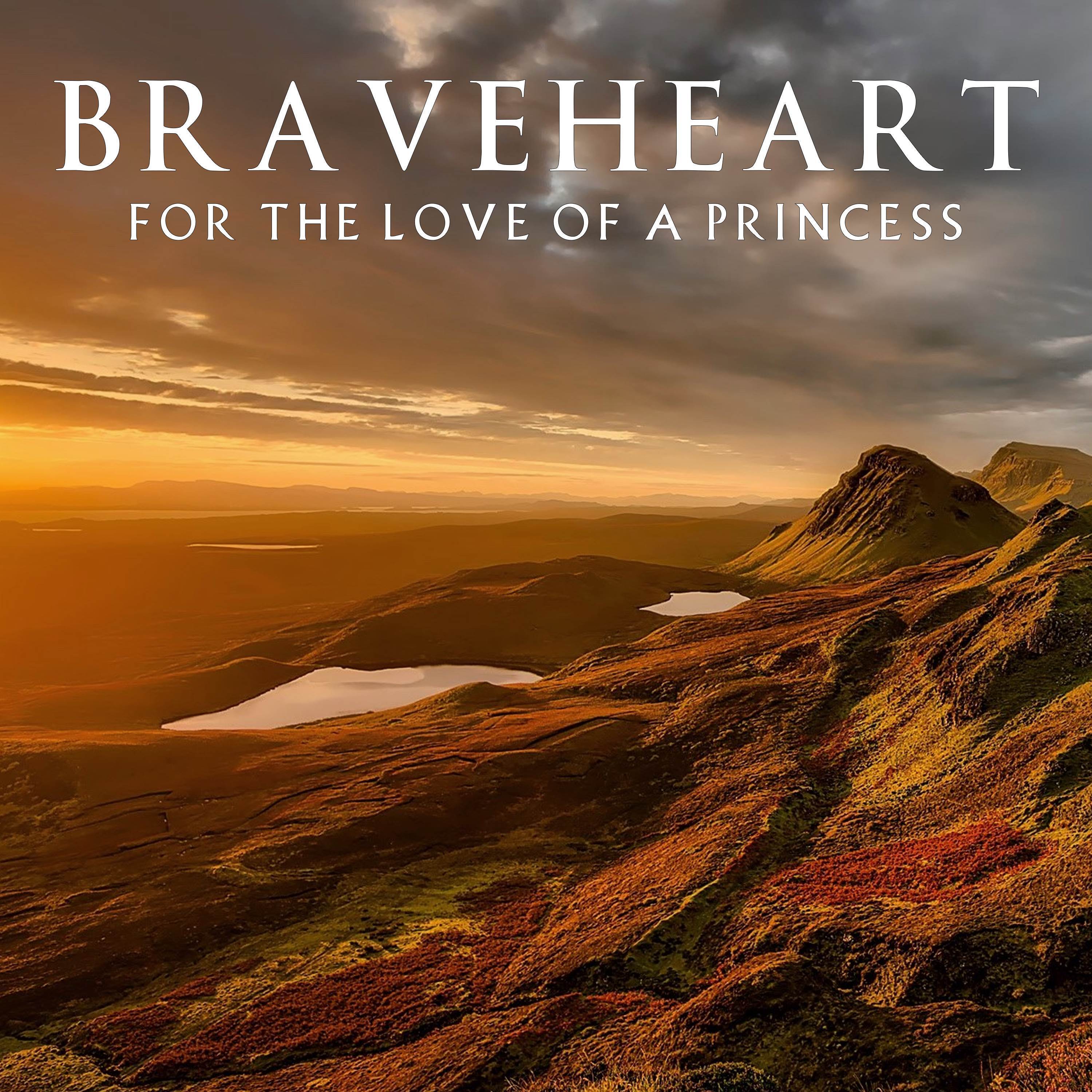 Braveheart: For The Love Of A Princess - Cinematic Symphony Orchestra ...