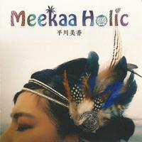 Meekaa Holic