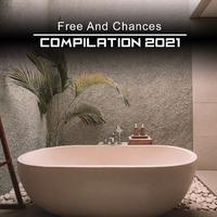 Free and Chances Compilation 2021