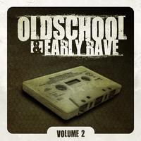 Oldschool & Early Rave Vol. 2