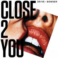 Close 2 You