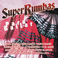 Super Rumbas para Bailar