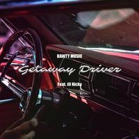 Getaway Driver (feat. Ill Nicky)