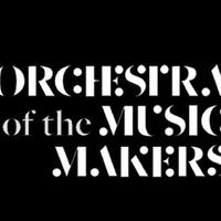 Orchestra of the Music Makers