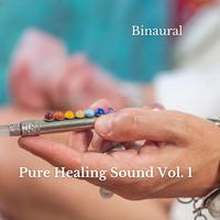 Binaural: Pure Healing Sound Vol. 1