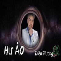 HƯ ẢO (written by Dieu Huong)