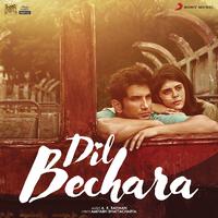 Dil Bechara (Original Motion Picture Soundtrack)