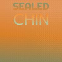 Sealed Chin