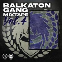 Balkaton Gang Mixtape Vol.4