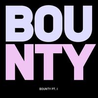 Bounty, Pt. 1