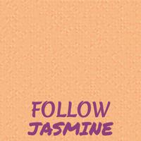 Follow Jasmine