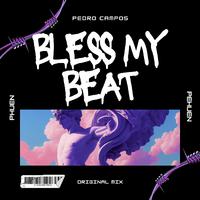 Bless My Beat (Original Mix)