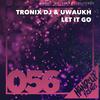 Tronix DJ - Let It Go (Grand K. Remix Extended)