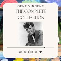 Gene Vincent: The Complete Collection