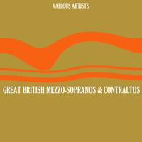 Great British Mezzo-Sopranos & Contraltos