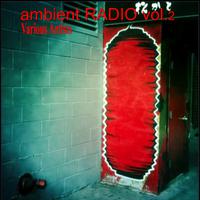 Ambient Radio Vol.2