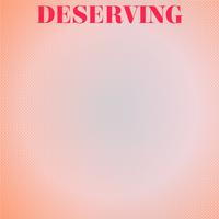 Deserving