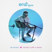 Vamos Curtir o Amor: ONErpm Sessions