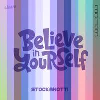 Believe in Yourself (Life Edit)