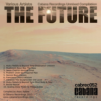 Cabana Recordings Unmixed Compilation: The Future