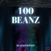 Blackfoot505 - 100 Beanz