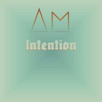 Am Intention