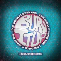 Burn It Up 2020 (Housejunkee Remix)