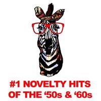 #1 Novelty Hits of the '50s & '60s