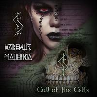 Habentis Maleficia / Call of the Celts