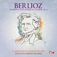 Berlioz: Symphony Fantastique in C Major, Op. 14 (Digitally Remastered)