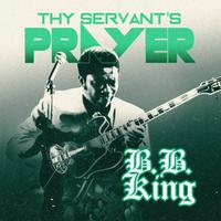 Thy Servant's Prayer