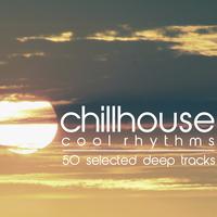 Chillhouse Cool Rhythms