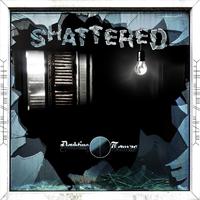 Shattered