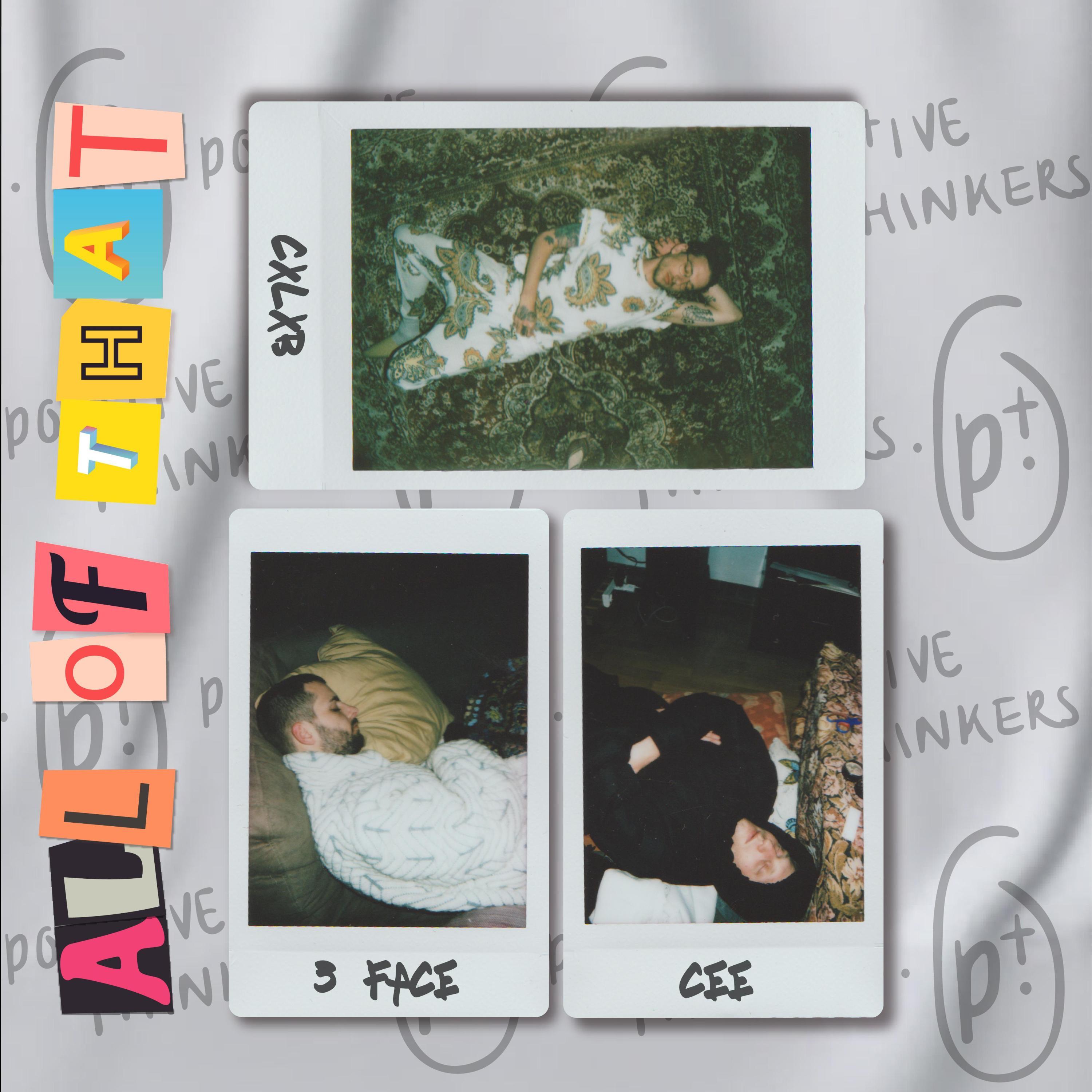 All of that (feat. 3Face & Cee)