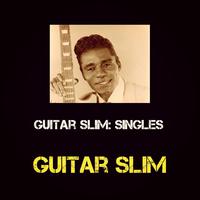 Guitar Slim: Singles