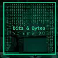 Bits & Bytes, Vol. 90