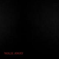 Walk Away