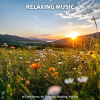 #01 Relaxing Music to Calm Down, for Sleeping, Reading, Healing