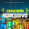 DJ Lexxa - Cavucadão Agressivo
