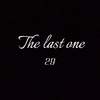 29 - The last one（ft.大师哎呀呀）