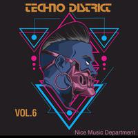 Techno District, Vol. 6 (Nice Music Department)