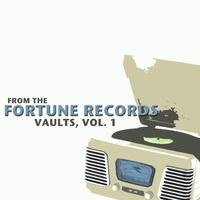 From the Fortune Records Vaults, Vol. 1