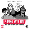 DJ Hoppa - Playing With Fire (feat. Dizzy Wright)