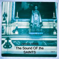 The Sound of the Saints Vol.2