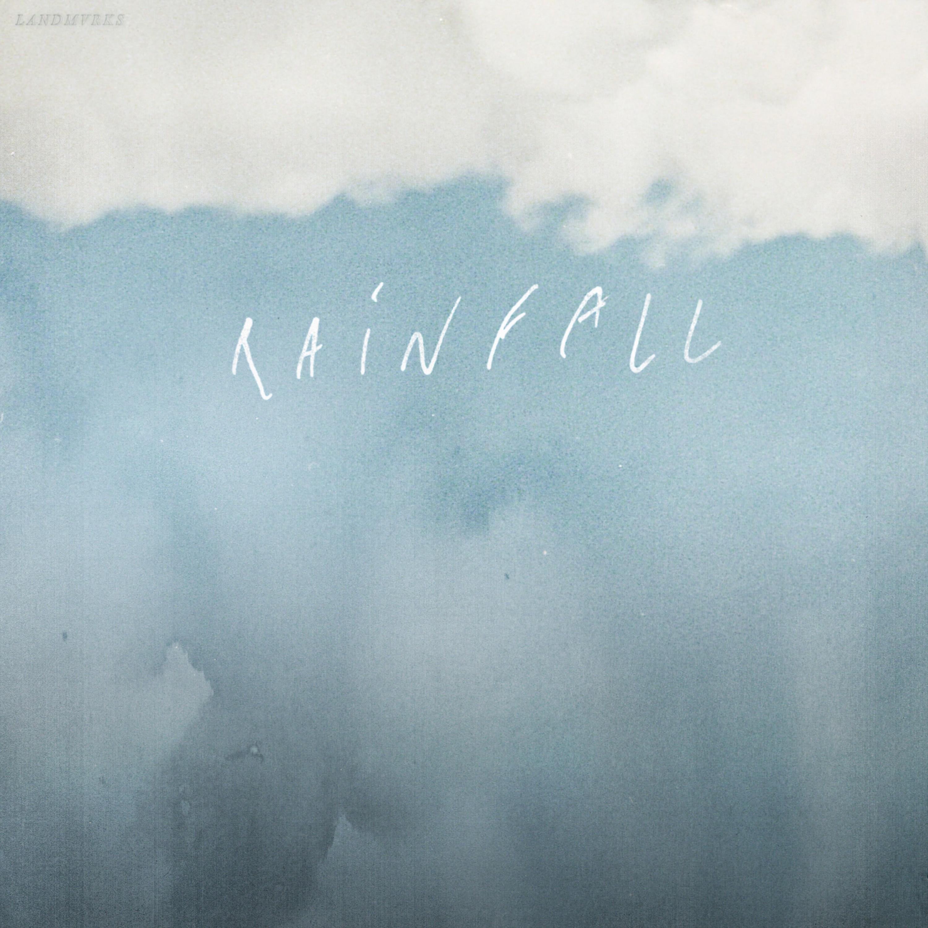 Rainfall_Landmvrks_Rainfall | 在线播放_Rainfall歌词_Rainfall下载 | 网易云音乐