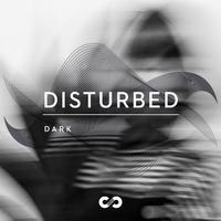 Dark: Disturbed