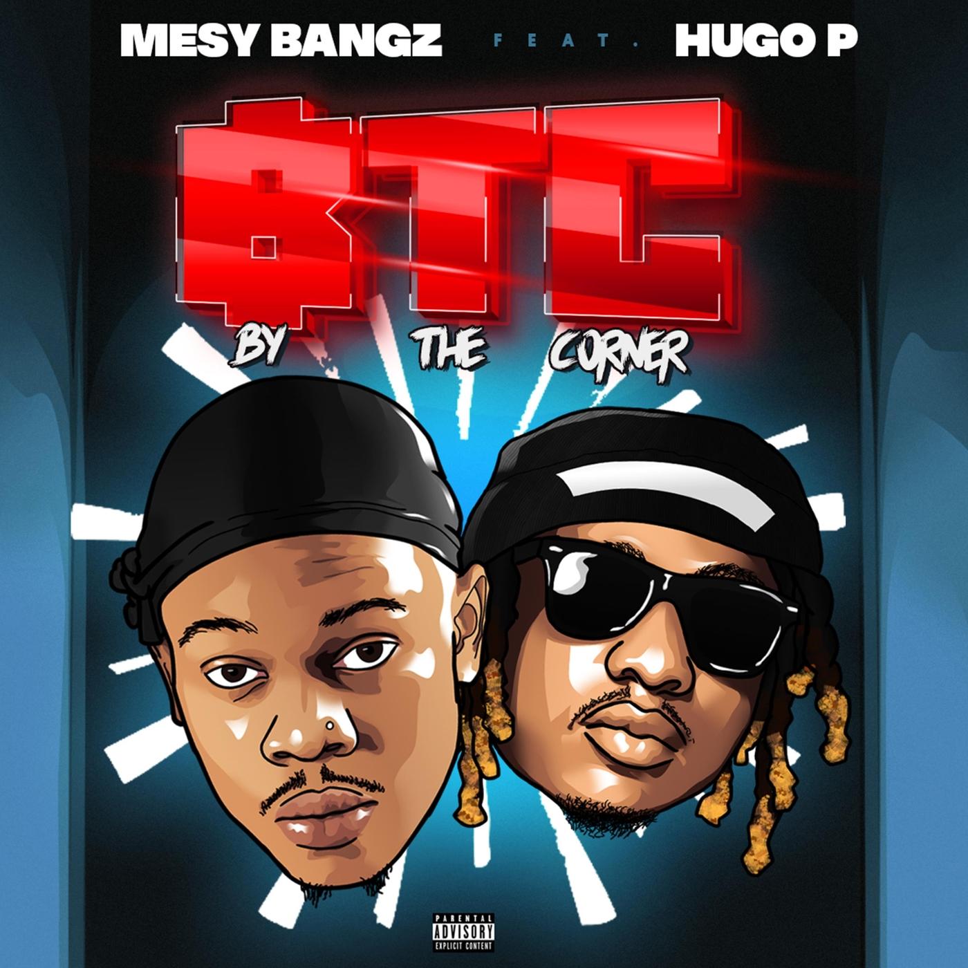BTC (By The Corner) [feat. Hugo P]
