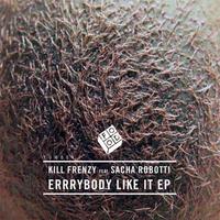 Errrybody Like It EP